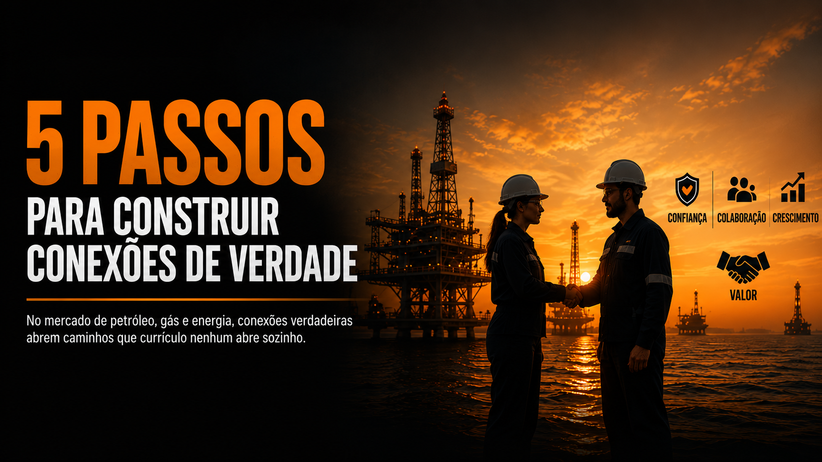 5 PASSOS PARA CONSTRUIR CONEXÕES DE VERDADE